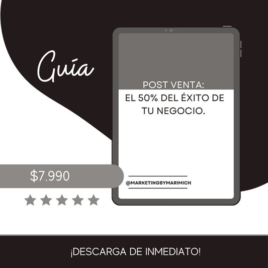 Guía:La post venta es el 50% del éxito de tu negocio.